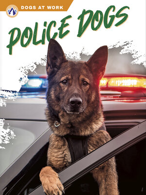 cover image of Police Dogs